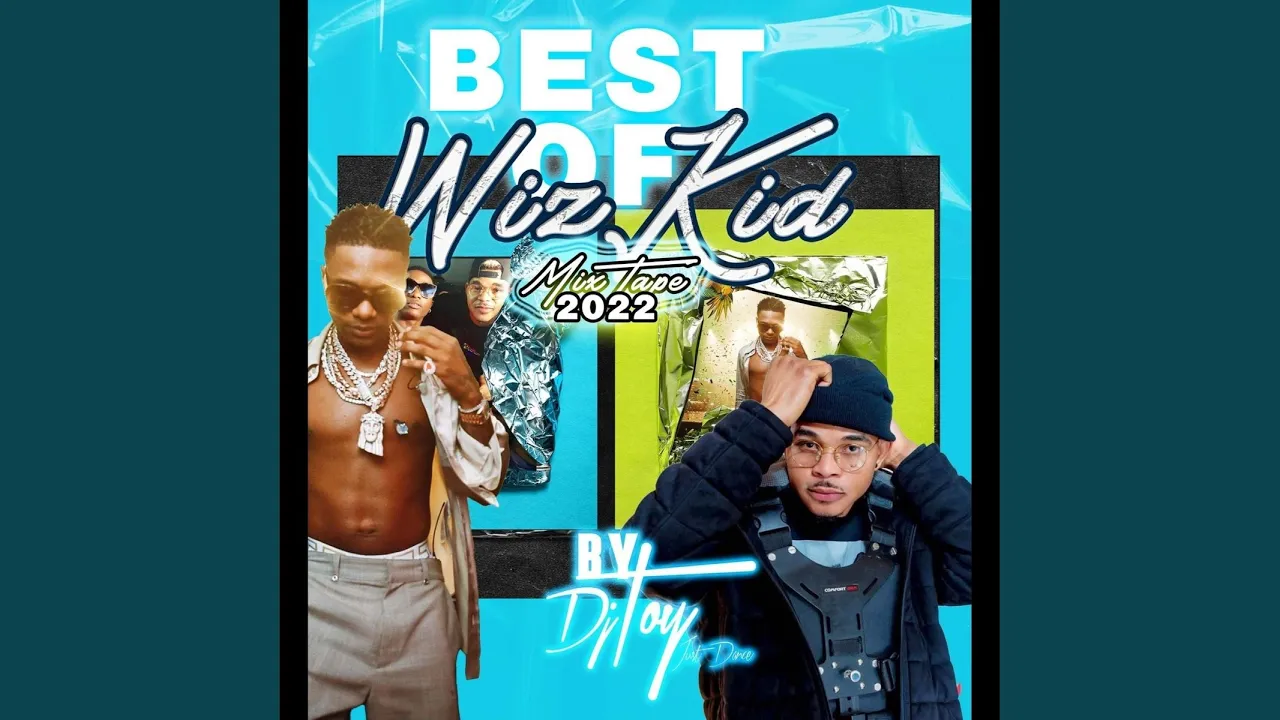 Best of Wizkid 2022