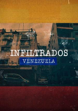 Infiltrados: Venezuela [Portuguese]