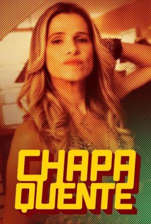 Chapa Quente [Portuguese] S1-S2