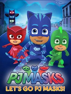 PJ Masks: Let's Go PJ Masks! - sflix