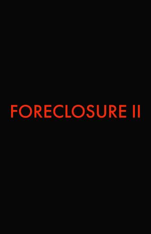 Foreclosure 2 [Version française]
