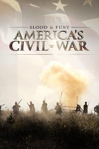 Blood and Fury: America's Civil War