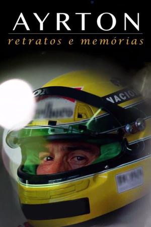 Ayrton: Retratos e Memórias - O Filme [Portuguese]