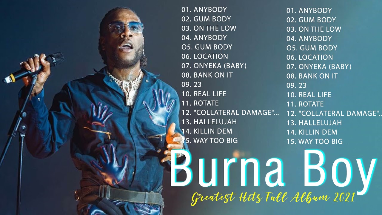 Best Songs Burna Boy Playlist Collection 2021 Burna Boy Greatest Hits Full Album 2021