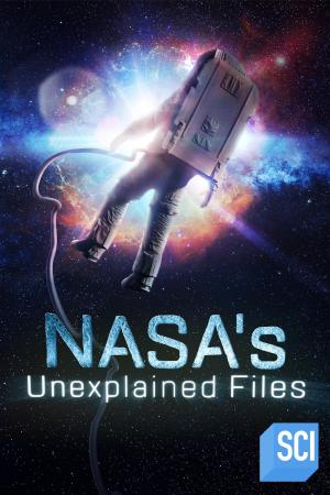 NASA's Unexplained Files [Version française] S1-S6