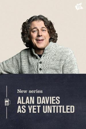 Alan Davies: As Yet Untitled S1-S7