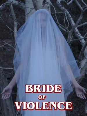 Bride of Violence [Russian]