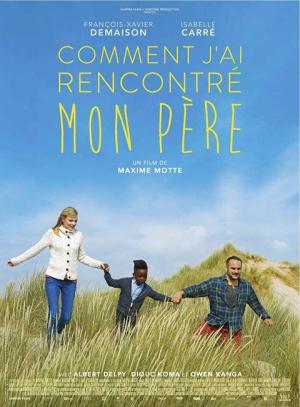 Comment j'ai rencontré mon père [Version française]