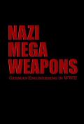 Nazi Mega Weapons S1-S7