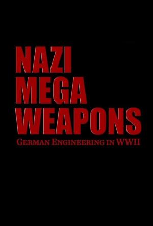 Nazi Mega Weapons S1-S7