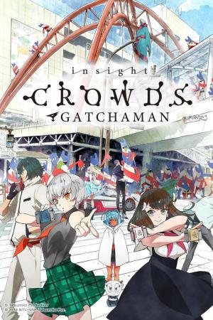 Gatchaman Crowds Insight [English]