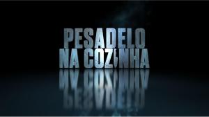 Pesadelo na Cozinha [Portuguese] S1-S5
