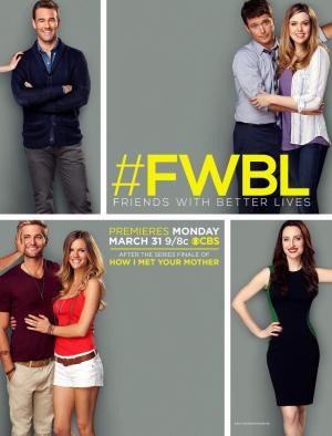 Friends with Better Lives [Version française]