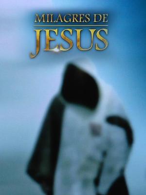 The Miracles of Jesus [Portuguese]