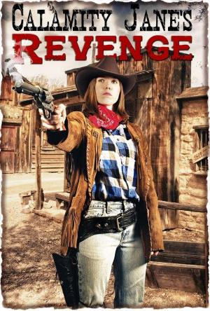 Calamity Jane's Revenge [Portuguese]