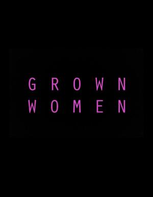 Grown Women