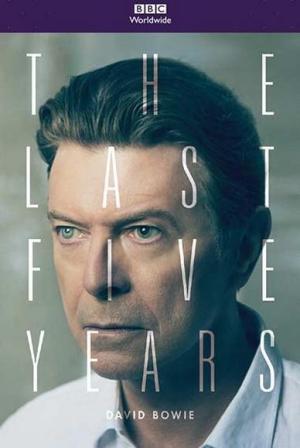 David Bowie: The Last Five Years [Russian]