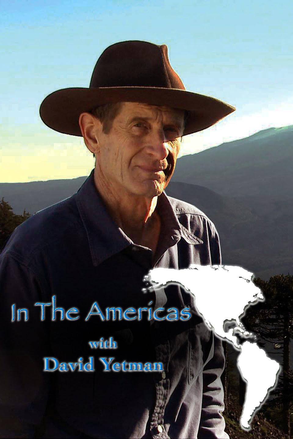 In the Americas with David Yetman background
