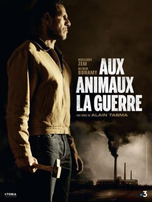Aux animaux la guerre [Version française]