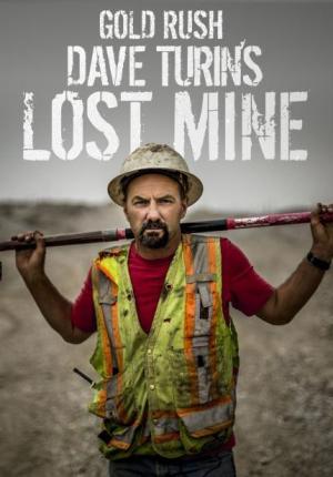 Gold Rush: Dave Turin's Lost Mine S1-S4