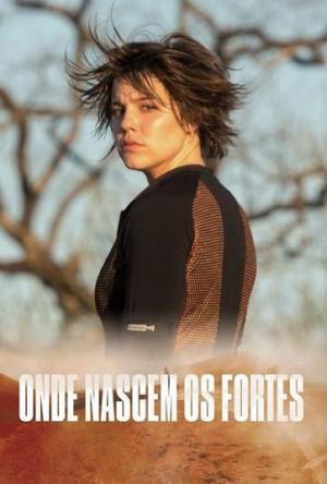 Onde Nascem os Fortes [Portuguese]