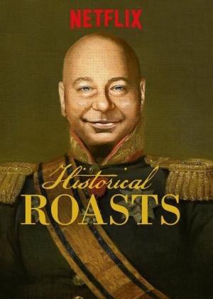 Historical Roasts [Spanish]