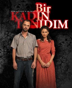 Bir Kadin Tanidim [مدبلج للعربية]
