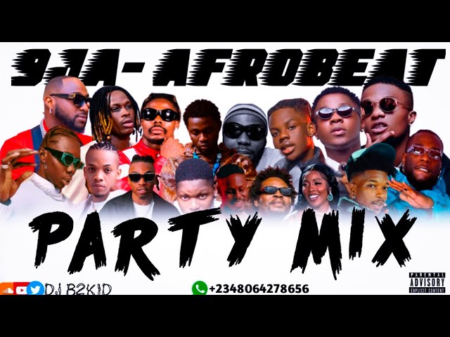 DJ  B2KID 9JA-AFROBEAT PARTY MIX ft Tekno| Oxlade| Davido| KizzDaniel |Odumodublvck|Fireboy|Omah lay