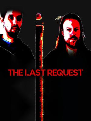 The Last Request [Russian]
