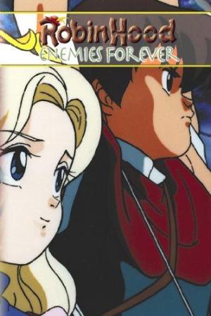 Robin Hood III, Forever Enemies [English]