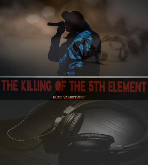 The Killing of the 5th Element