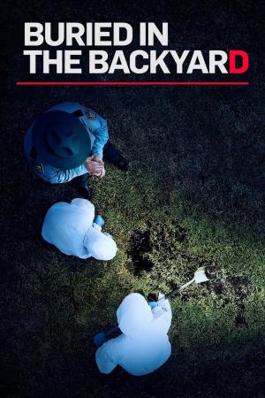 Buried in the Backyard S1-S6