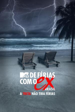 De Férias com o Ex: A Treta Não Tira Férias [Portuguese]