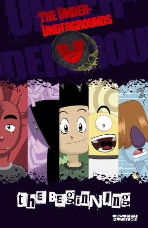 Os Under Undergrounds, o Começo [Portuguese]