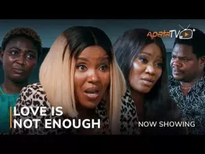 Love Is Not Enough