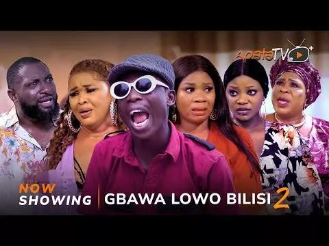 Gbawa Lowo Bilisi 2