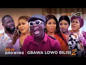 Gbawa Lowo Bilisi 2