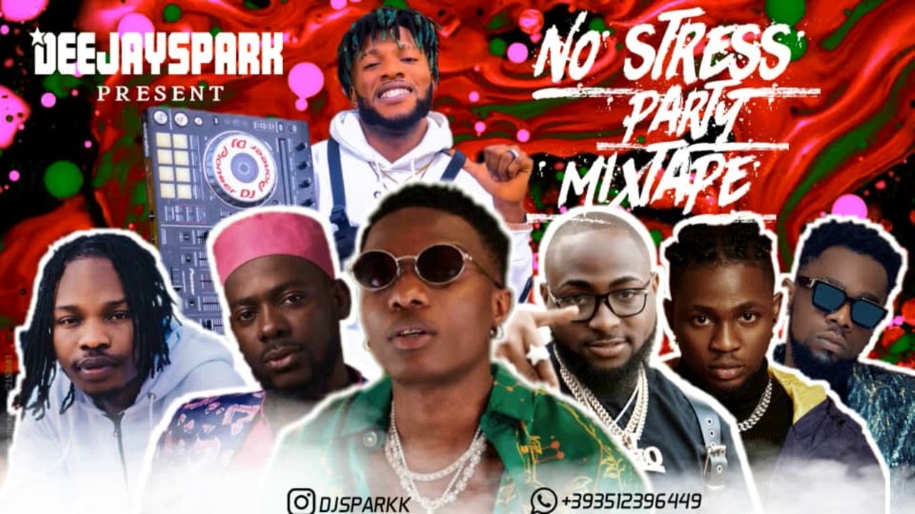 LATEST SEPTEMBER 2020 NAIJA NONSTOP NO STRESS AFRO MIX{TOP HITS PARTY MIXTAPE} BY DJ SPARK FT WIZKID (2020) | Watch on Movi47