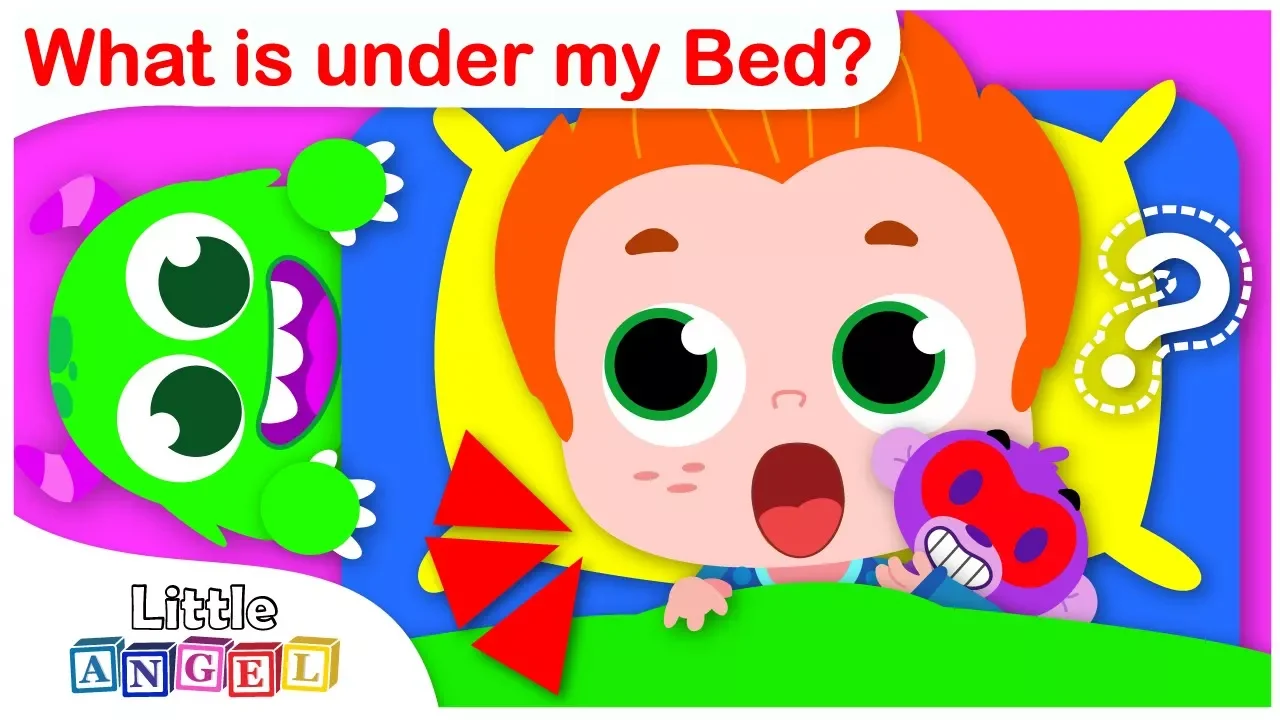 What is Under my Bed | Kids Song by Little Angel