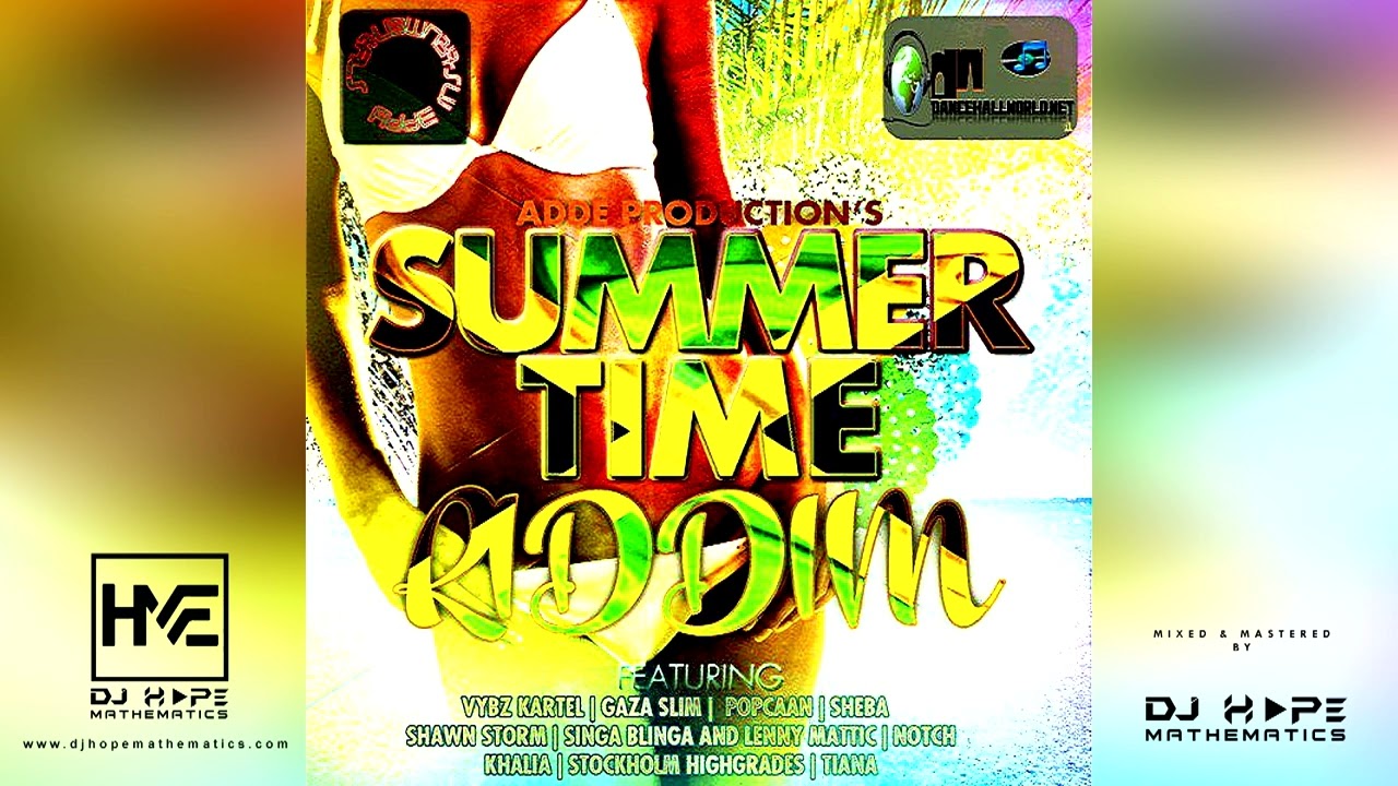 Summer Time Riddim Mix (Full Album) ft. Vybz Kartel, Gaza Slim, Popcaan, Tiana, Sheba, Notch & More