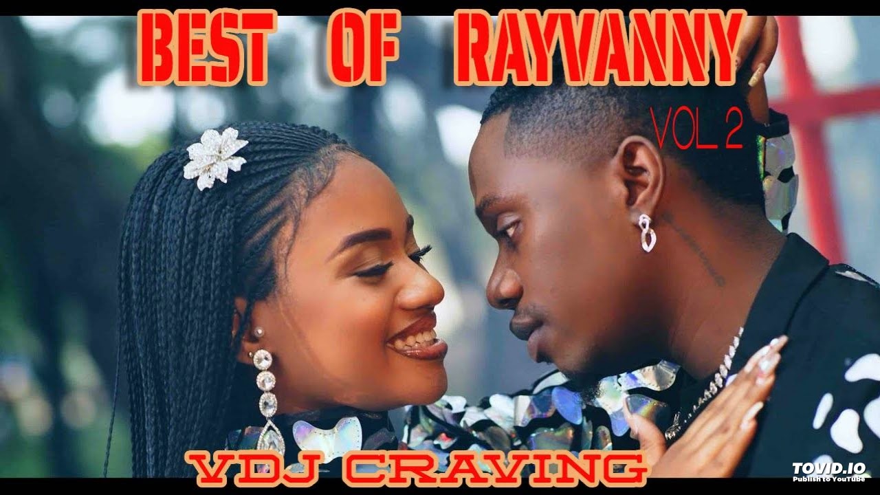 BEST OF RAYVANNY VALENTINE MIX 2023 MIXZuchu I miss you, Sweet, Baila,Tamu,te quiero ft marioo
