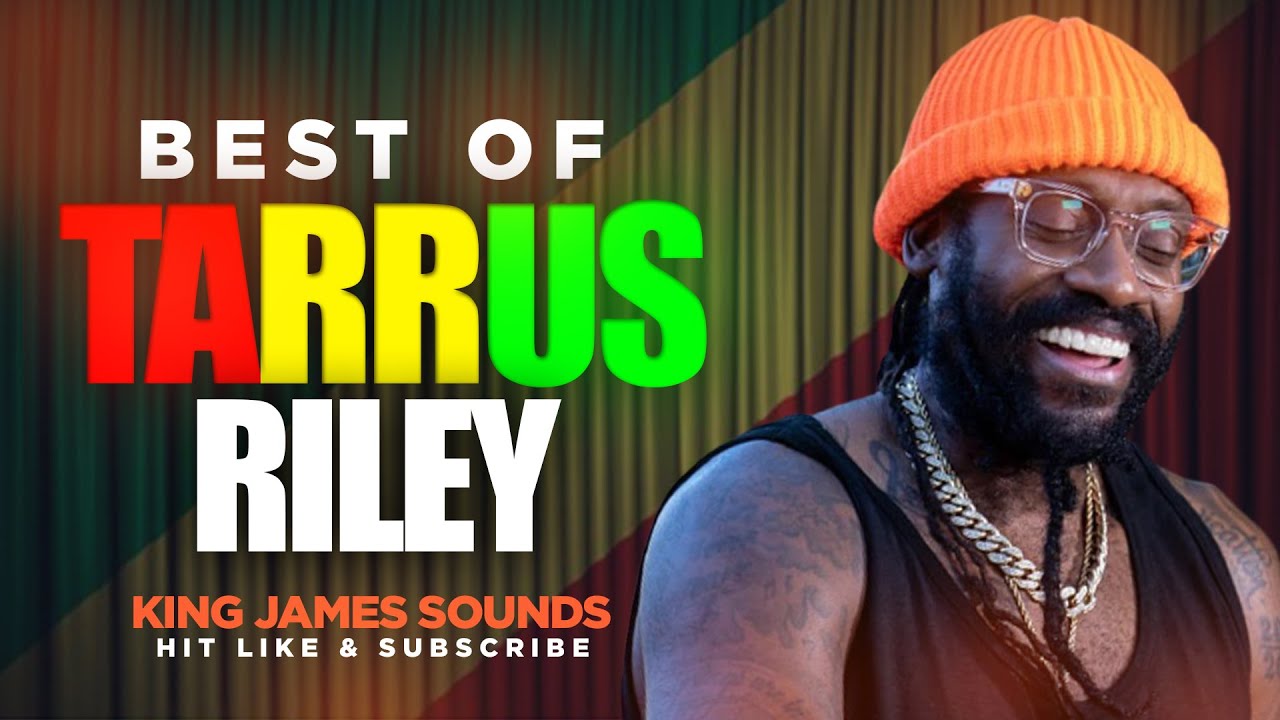BEST OF TARRUS RILEY - VOL 1 {SUPERMAN, SHE'S ROYAL, JUST THE WAY YOU ARE, SORRY IS A SORRY WORD}