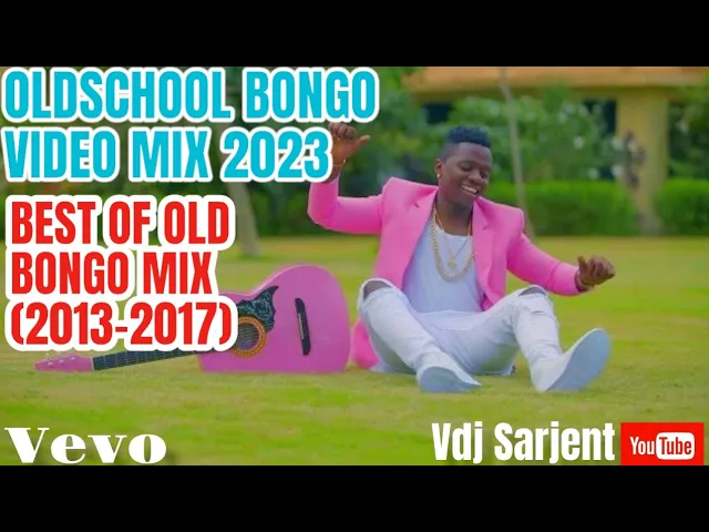 OLD SCHOOL BONGO MIX 2023 VIDEO | BONGO MIX 2013 - 2017 | VDJ SARJENT DIAMOND ASLAY SHETTA RAYVANNY