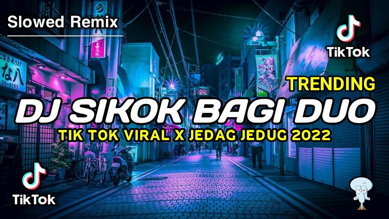 DJ SIKOK BAGI DUO REMIX VIRAL TIKTOK TERBARU 2023 JEDAG JEDUG FULL BASS DJ CAMPURAN