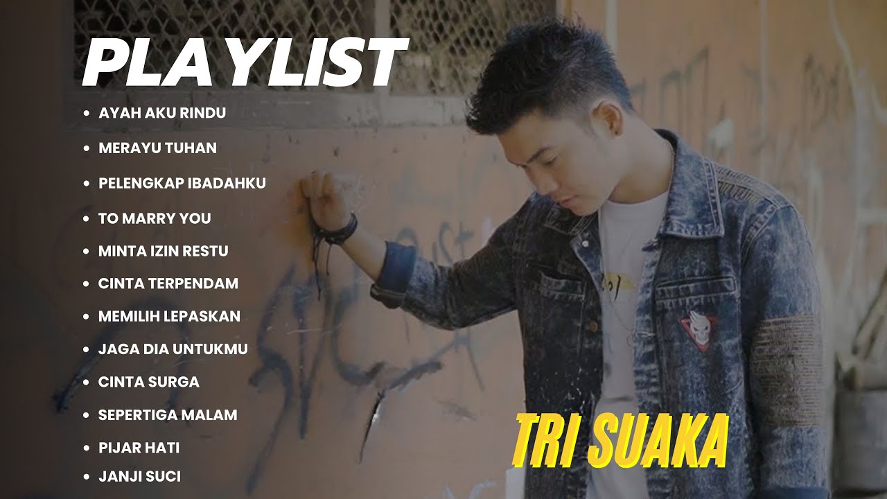 AYAH AKU RINDU - TRI SUAKA | FULL ALBUM TERBAIK 2023