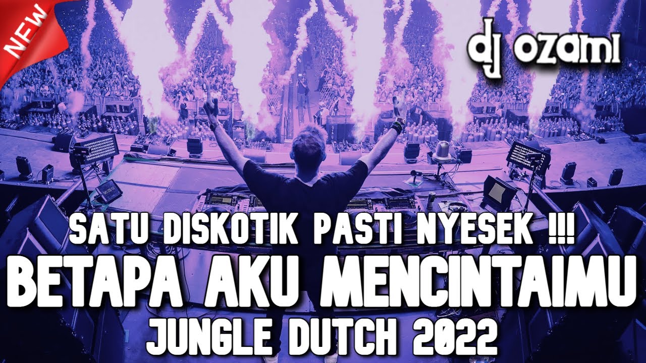 SATU DISKOTIK PASTI NYESEK ! DJ BETAPA AKU MENCINTAIMU X NEW JUNGLE DUTCH 2022 FULL BASS (2022) | Watch on Movi47