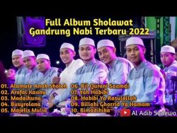 Full Album Sholawat Gandrung Nabi Terbaru 2022 - Full Bass