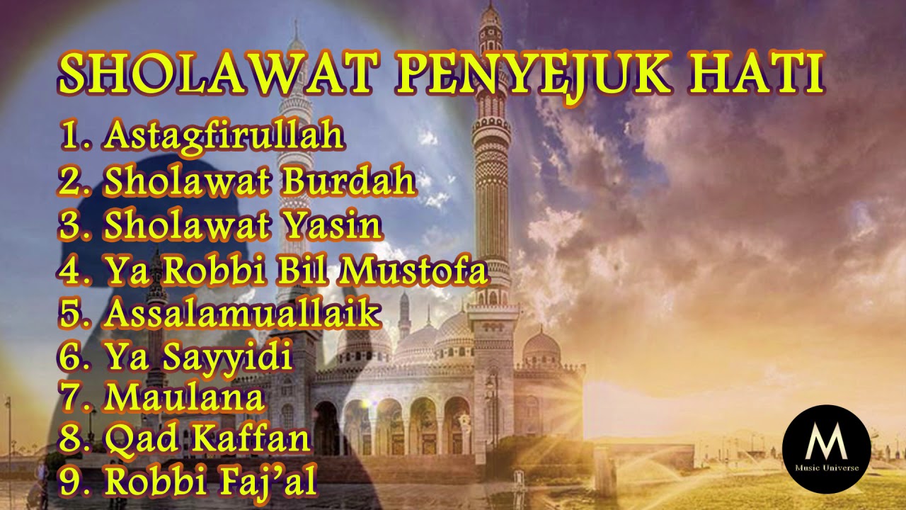 Sholawat Penyejuk Hati I Sholawat Taubat Nasuha I Kumpulan Sholawat Penyejuk Hati