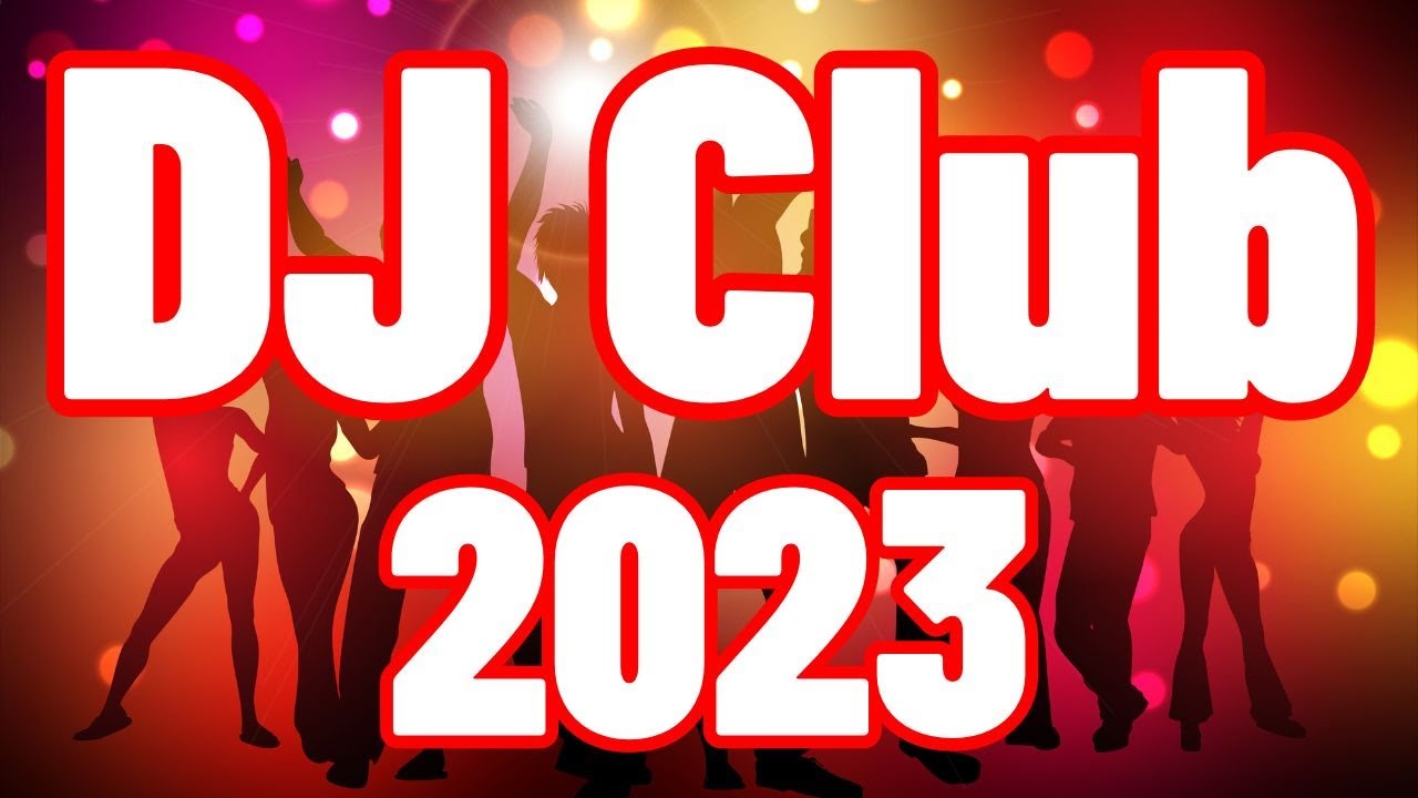 DJ CLUB 2023 - She Doesnt Mind  Mashups & Remixes Of Popular Songs  DJ Remix Club Music Dance Mix