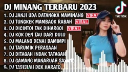 DJ MINANG TERBARU 2023 - DJ JANJI UDA DATANG KA MAMINANG X TUNGKEK MAMBAOK RABAH FULL BASS